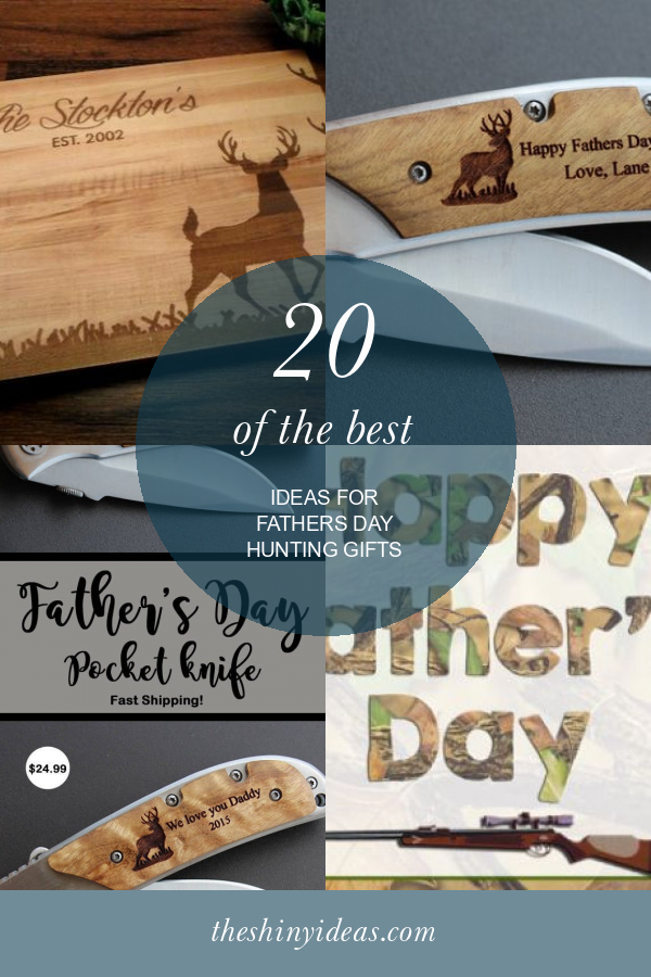 20 Of the Best Ideas for Fathers Day Hunting Gifts Home, Family, Style and Art Ideas